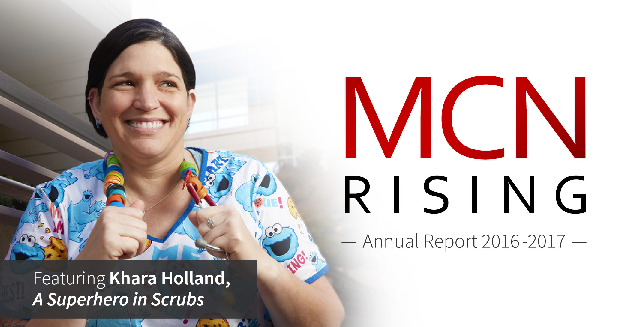 MCN 2016-2017 Annual Report, featuring Khara Holland. 